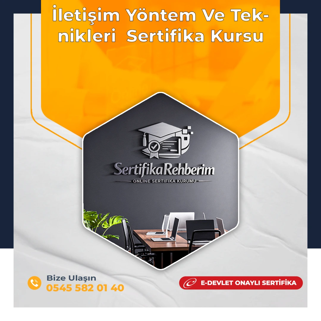 İletişim Yöntem Ve Teknikleri  Sertifika Kursu